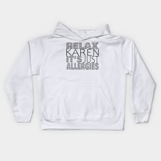 RELAX KAREN IT'S JUST ALLERGIES - RKIJA_hs3 Kids Hoodie